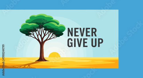 Inspiring Illustration of Perseverance and Motivation Depicting a Tree and Inspirational Phrase