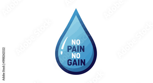 Motivational Water Drop With Proverb No Pain No Gain Ideal For Business and Fitness