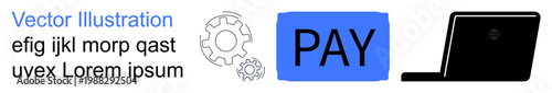 Online transactions, digital security, e-commerce, business solutions, payment systems, financial technology. Gear icon, blue pay button black laptop. Online transactions and digital security