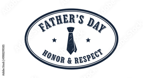 Happy father's day celebrating dad with honor respect and a stylish tie graphic