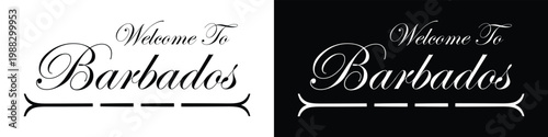 Welcome to Barbados elegant typography design with decorative vintage underline.