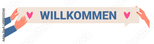 Two hands hold a welcome sign with hearts and the word willkommen on white isolated vector illustration