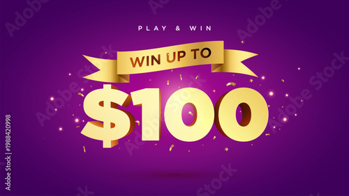 Gold promotional banner featuring win up to one hundred dollars text with ribbon confetti and bold typography on purple background for marketing and advertising campaigns