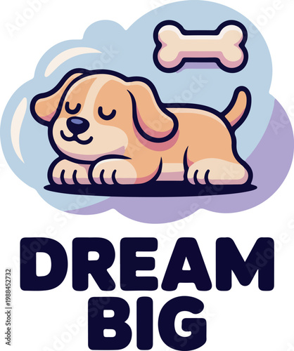 Sleeping puppy with bone and dream big text vector