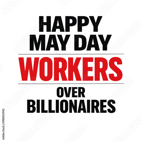 Bold typographic design for May Day featuring workers over billionaires text in red and black colors for social justice and labor movement advocacy