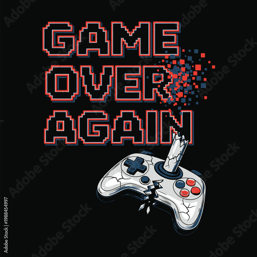 A broken game controller with pixel art style text saying game over again design