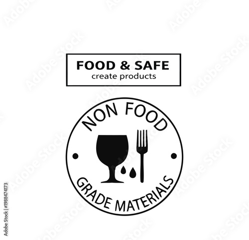 Food safe logo with non food grade materials icon and text