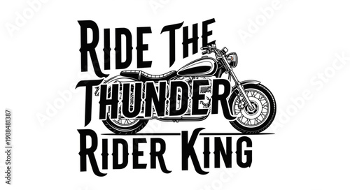 Ride The Thunder Rider King Motorcycle Graphic.