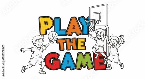 Cheerful kids playing basketball with colorful text