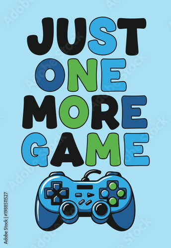 A colorful gaming controller with a motivational phrase on a blue background design