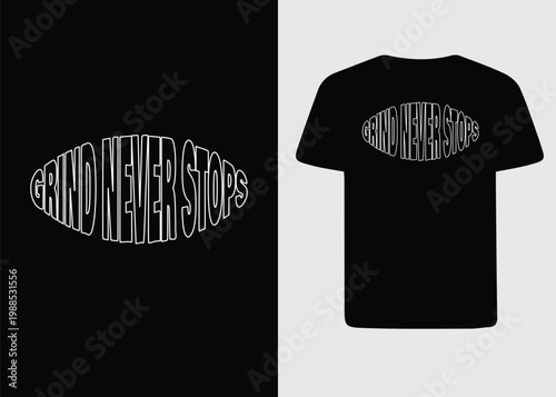 Grind Never Stops Motivational Typography T-shirt Design