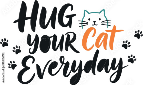 Cute cat typography, feline quote, pet love vector, animal hug phrase, colorful text