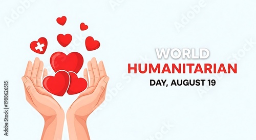 World humanitarian day illustration with hands holding red hearts