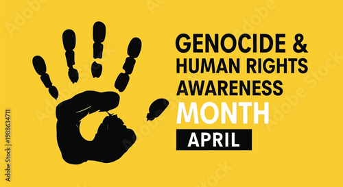 Genocide and human rights awareness month graphic with black hand print on yellow background