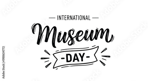 International Museum Day hand drawn lettering logo for cultural celebration event