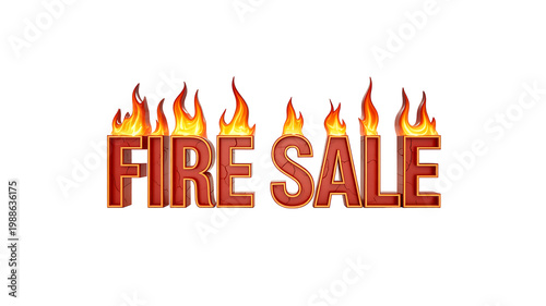 Fire sale concept with burning text effect representing extreme discount and urgent promotion