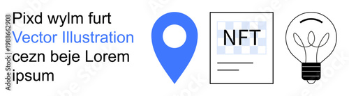 Navigation, digital collectibles, creativity, geolocation, blockchain, innovation. Blue map pin, NFT paper and outlined light bulb icons arranged horizontally. Navigation and digital collectibles