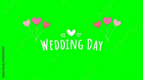 Wedding Day Celebration with Hearts and Balloons on Green Screen.