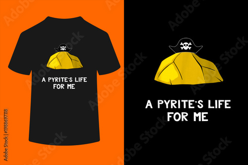 Funny Geology Pun A Pyrites Life for Me Geologist Gift T-Shirt
