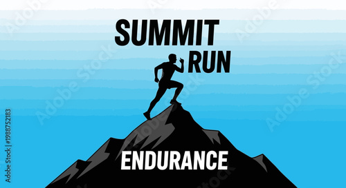 Summit Endurance: Achieving Peak Performance Through Courage and Unwavering Commitment