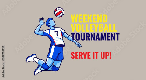 Weekend Volleyball Tournament Graphic Featuring Athlete Spiking The Ball, Serve It Up Action