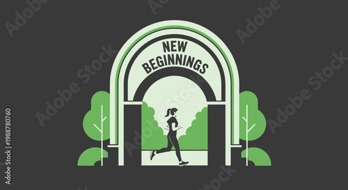 Woman Runs Through Gateway With The Text: New Beginnings Into Park Pathway Illustration