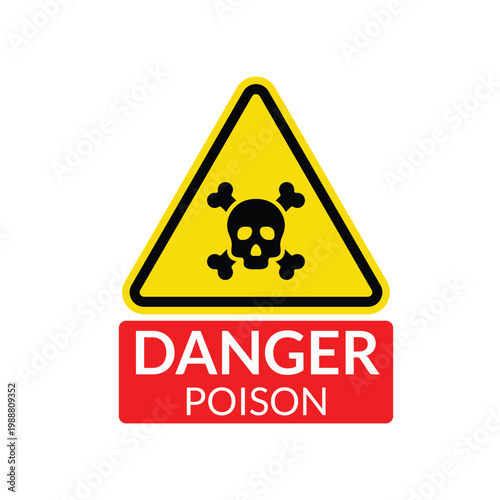 A warning sign displays a skull and crossbones symbol above a danger poison label outdoors.
