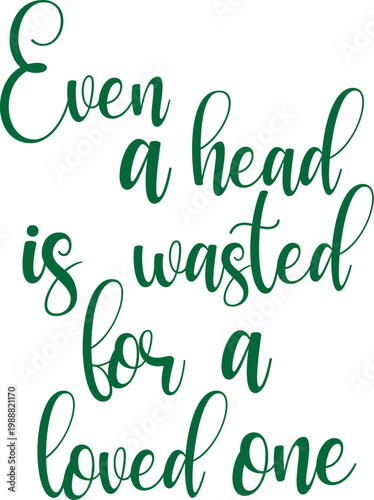 Even a head is wasted for a loved one and a short poems for poems lover people