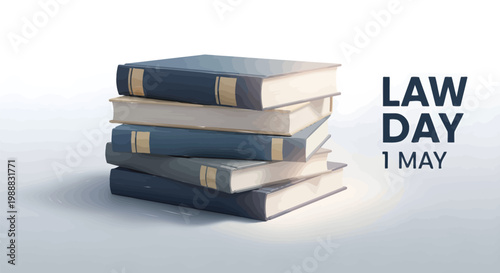 Law Day 1 May commemorative banner, stack of legal books on white background, professional justice and education vector illustration