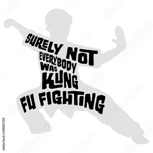 Surely Not Everybody Was Kung Fu Fighting – a brilliant, deadpan punchline to one of the most iconic songs ever. Perfect for music lovers and anyone with a sharp, skeptical sense of humor.
