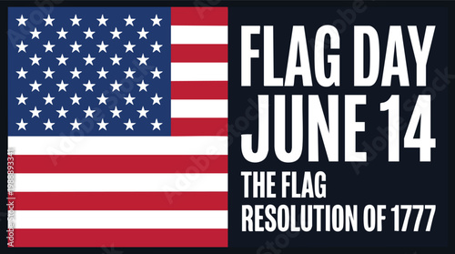 Graphic banner commemorating American Flag Day on June 14th featuring the United States flag and historical reference to the 1777 Flag Resolution.
