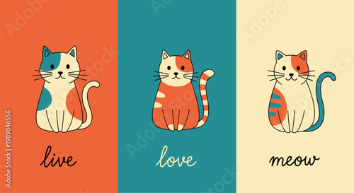 Three panel illustration featuring cute cats in orange and blue tones with the words live love and meow written below them.