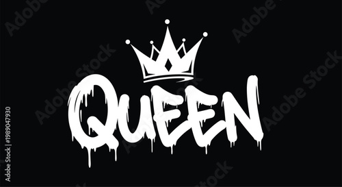 Graffiti queen text with a crown and white paint drips on a solid black background for urban street style.