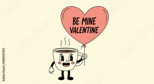 Retro coffee cup character holding a pink heart balloon with be mine valentine text for romantic greetings.