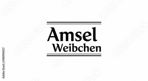 Classic serif font text "Amsel Weibchen" framed by horizontal lines
