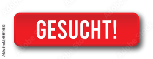 Red Gesucht Button with Rounded Shape and Shadow for Wanted Alert Call to Action in Modern UI Design