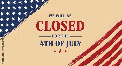 Business closed for 4th of july holiday announcement banner with patriotic american flag design