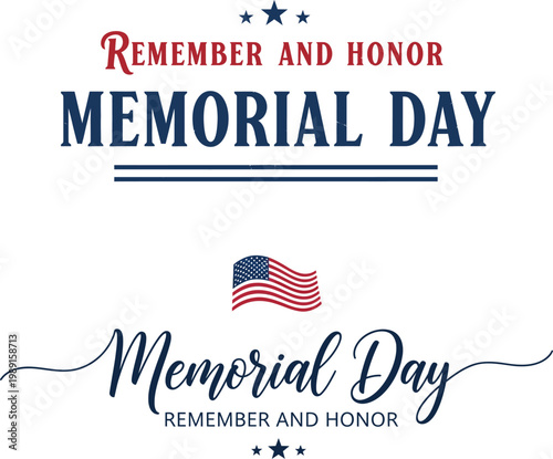 Remember and honor a patriotic memorial day graphic for remembrance and respect