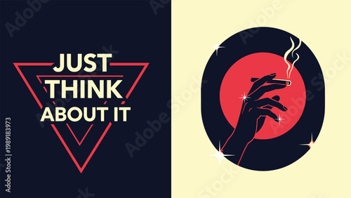 Striking illustration of a hand holding a cigarette against a red circle with the warning text just think about it.