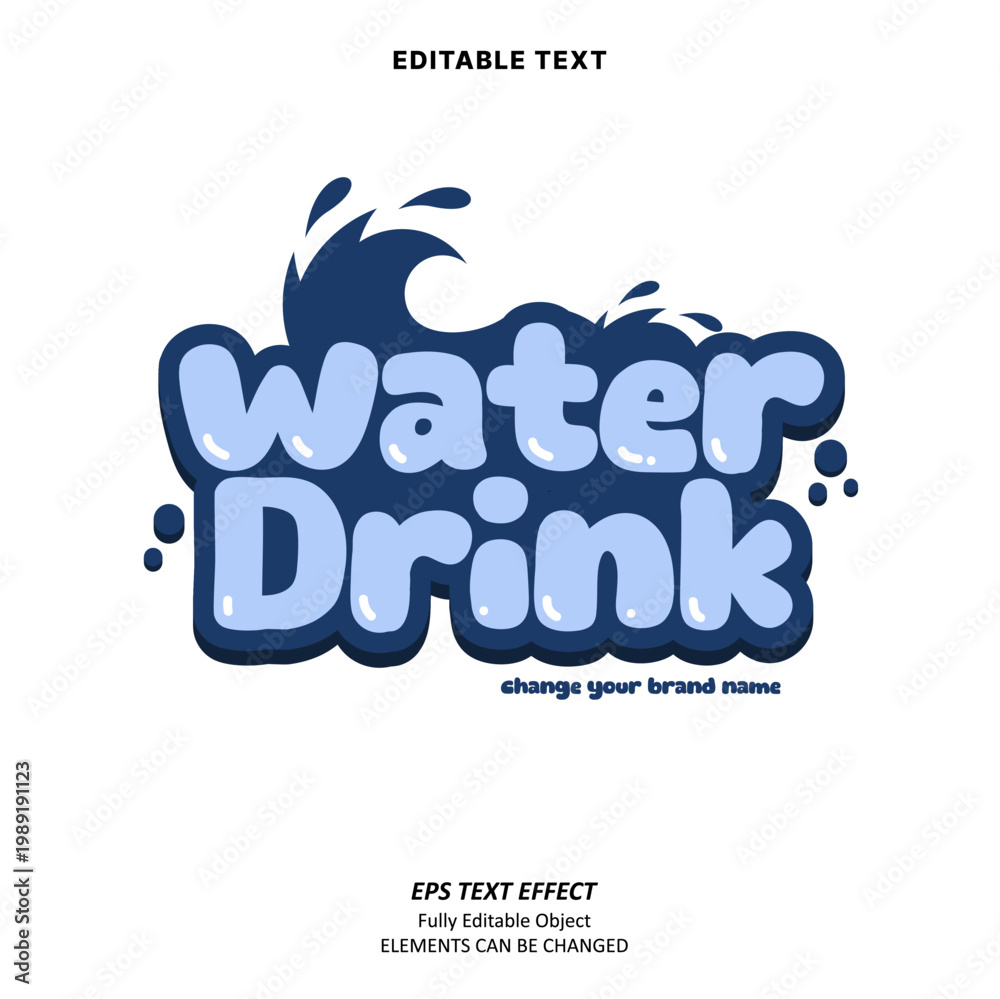 Obraz premium Editable Text Effect Vector of Blue Drink water beverage fancy playful label sticker logo for Printing, billboard vehicle, food and beverage, craft, brand name