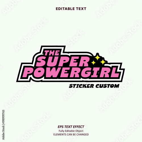 Editable Text Effect Vector of Pink Super girl Cartoon fancy groovy t-shirt or label sticker logo for Printing, garment, merchandise, apparel, small business, team