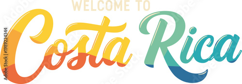 Colorful 'welcome to costa rica' typography with vibrant brushstroke design