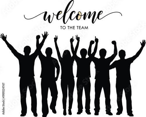 Welcome to the team silhouette of celebratory people with raised arms