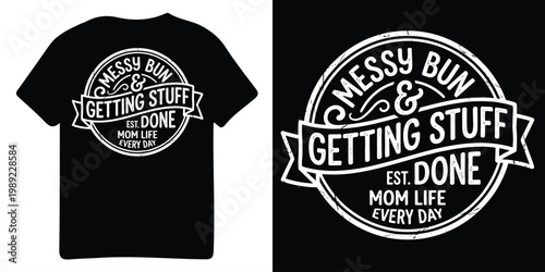 Black t shirt mockup with a white messy bun getting stuff done design
