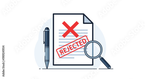 Rejected document with red cross and stamp signifies failed application or denied request on paper with pen and magnifying glass.