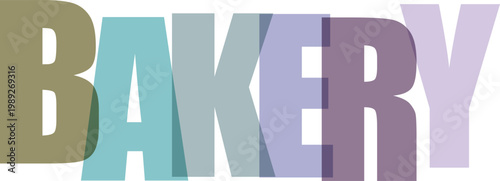 Bold overlapping letters spell out the word bakery in translucent pastel colors