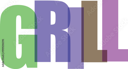 Colorful translucent word GRILL overlayed on a transparent background