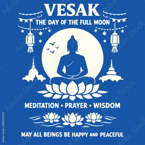 Vesak, the Day of the Full Moon – Peace, Enlightenment and Buddhist Celebration