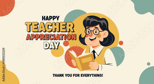 Happy Teacher Appreciation Day with a smiling teacher reading a book, celebrating educators and their dedication
