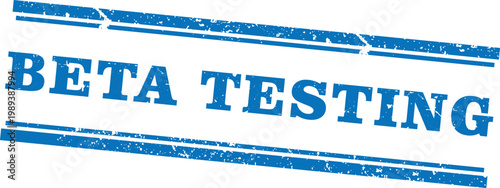 Beta Testing Blue Label Grunge Rubber Stamp Vector Illustration Design